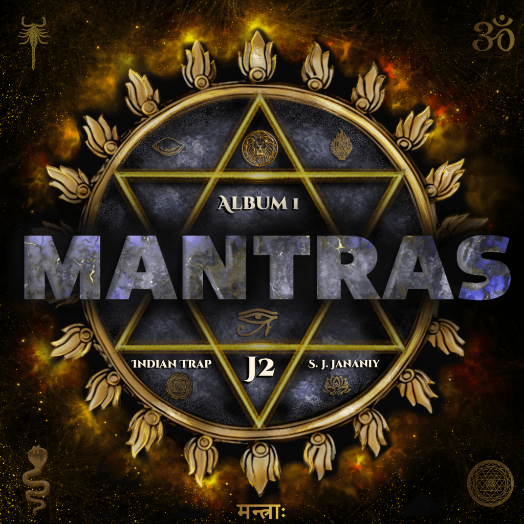 INDIAN TRAP & SJ JANANIY – MANTRAS Album 1