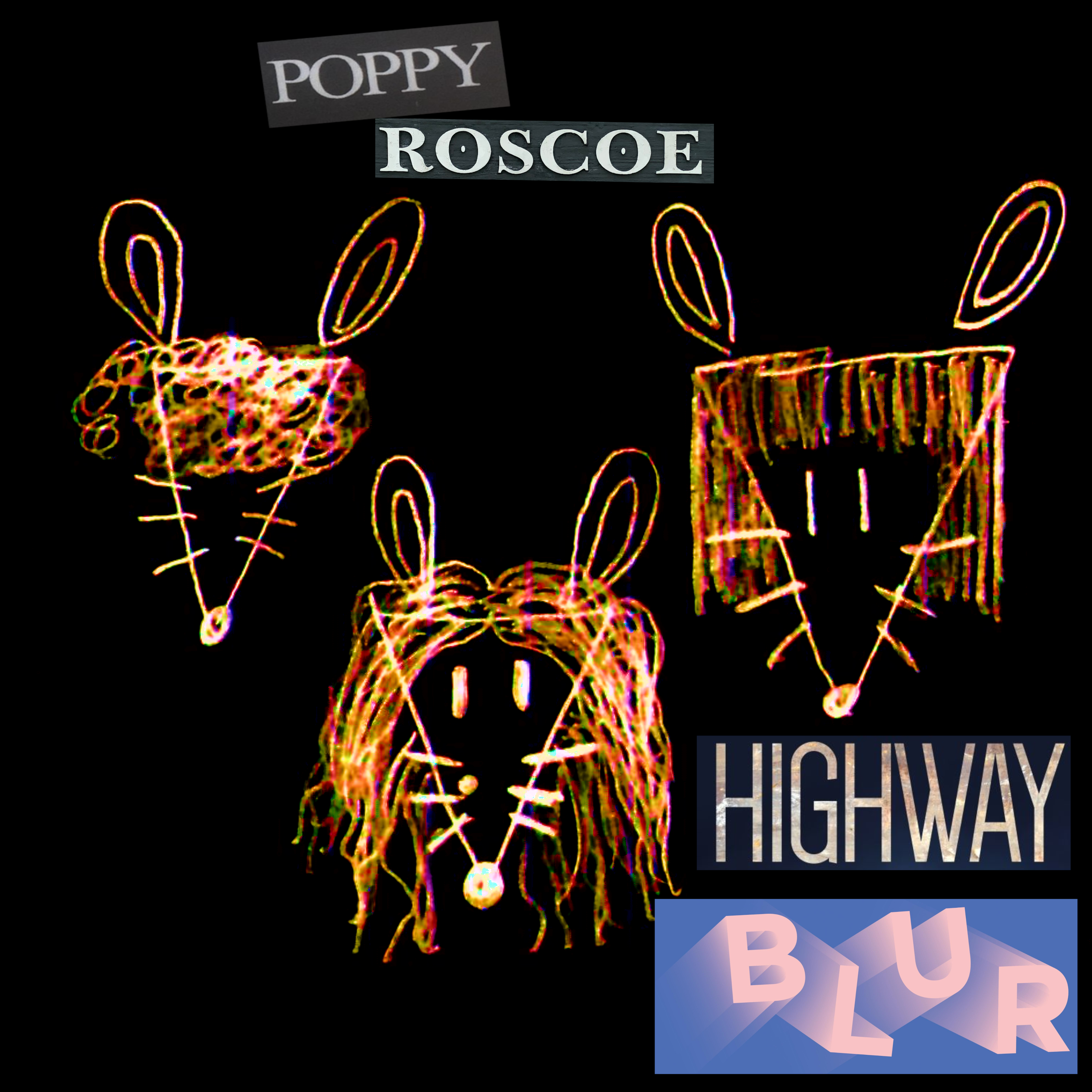 POPPY ROSCOE – Highway Blur