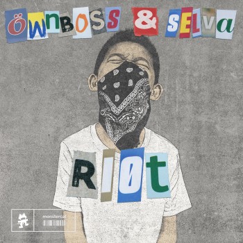 ÖWNBOSS – Öwnboss & Selva –&nbsp;RIOT