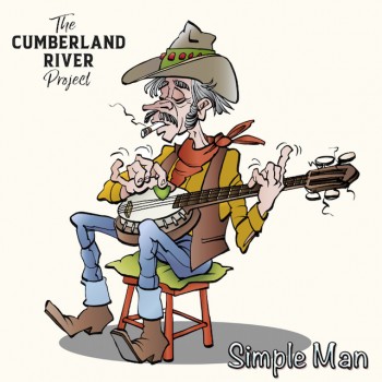THE CUMBERLAND RIVER PROJECT – Simple Man