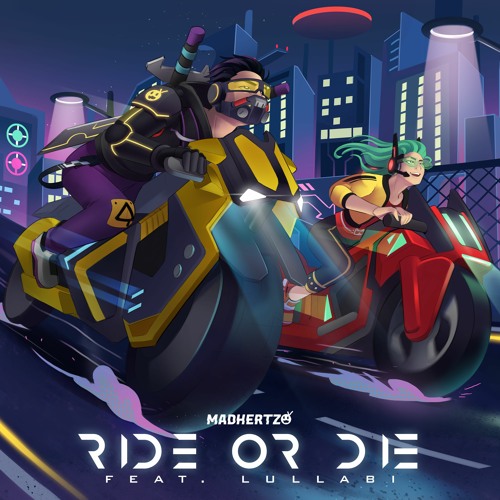 Madhertz – Ride or&nbsp;Die