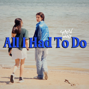 Simons Evans – All I Had To Do