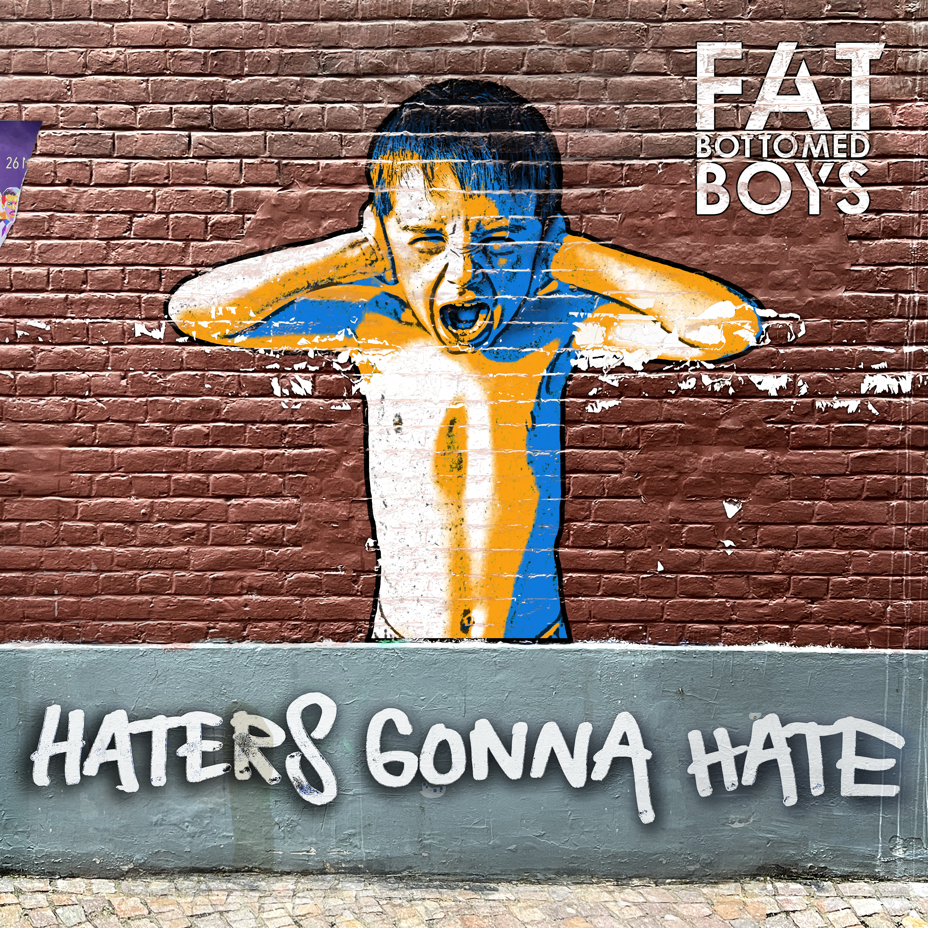 FAT BOTTOMED BOYS – Haters Gonna Hate