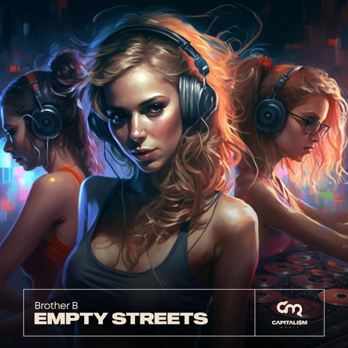 Brother B – Empty Streets