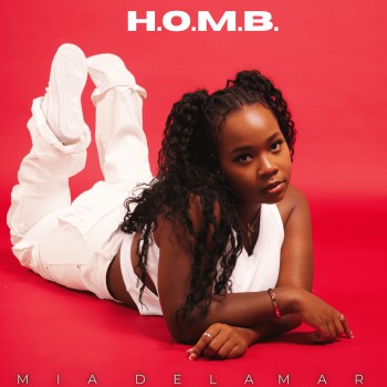 MIA DELAMAR –&nbsp;H.O.M.B.