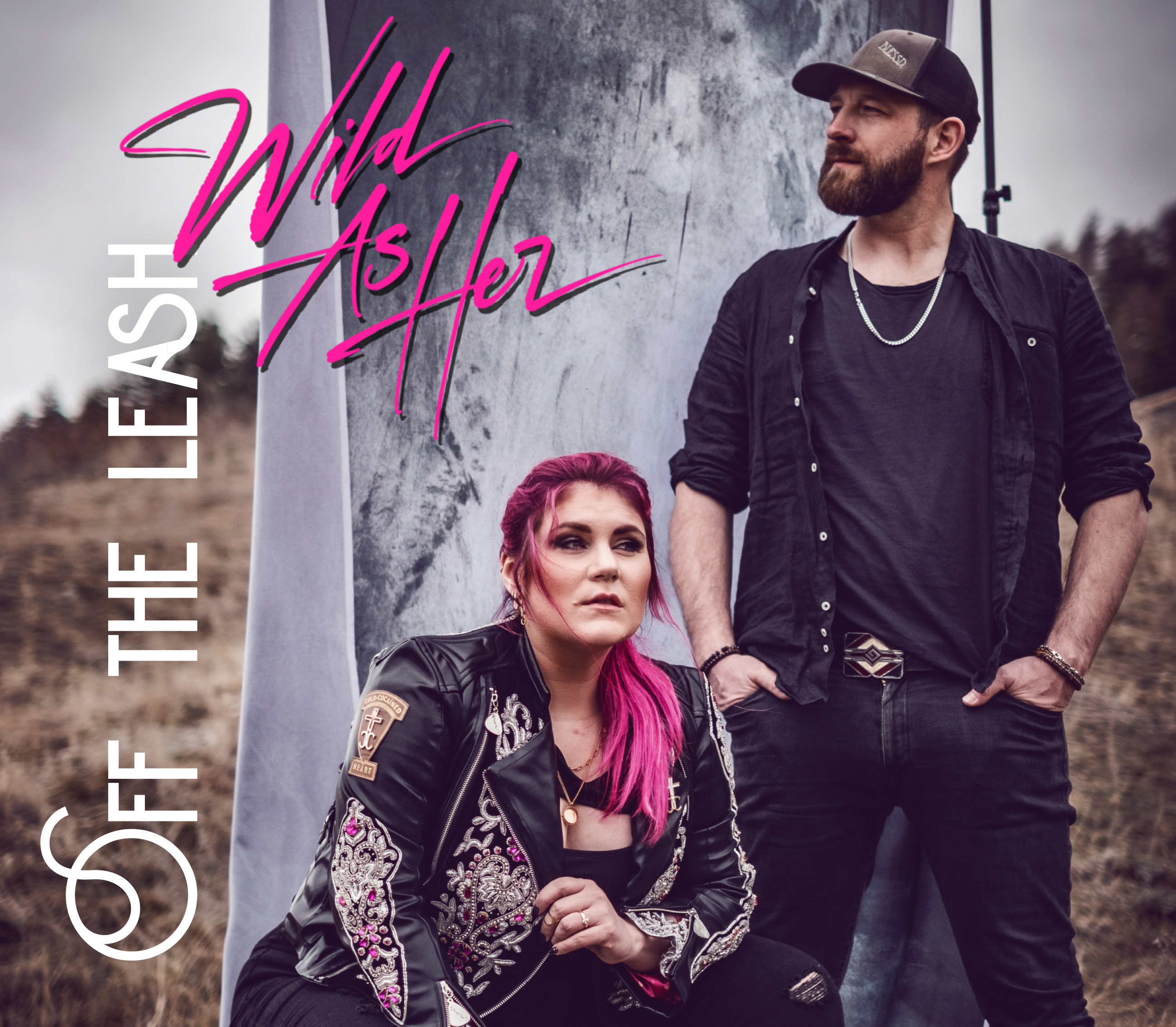 WILD AS HER – Off The Leash