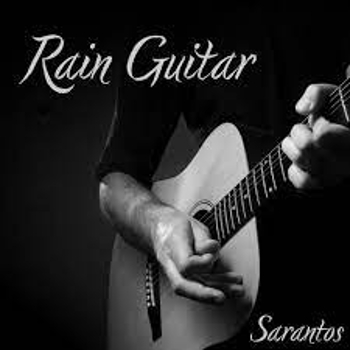 SARANTOS – Rain Guitar