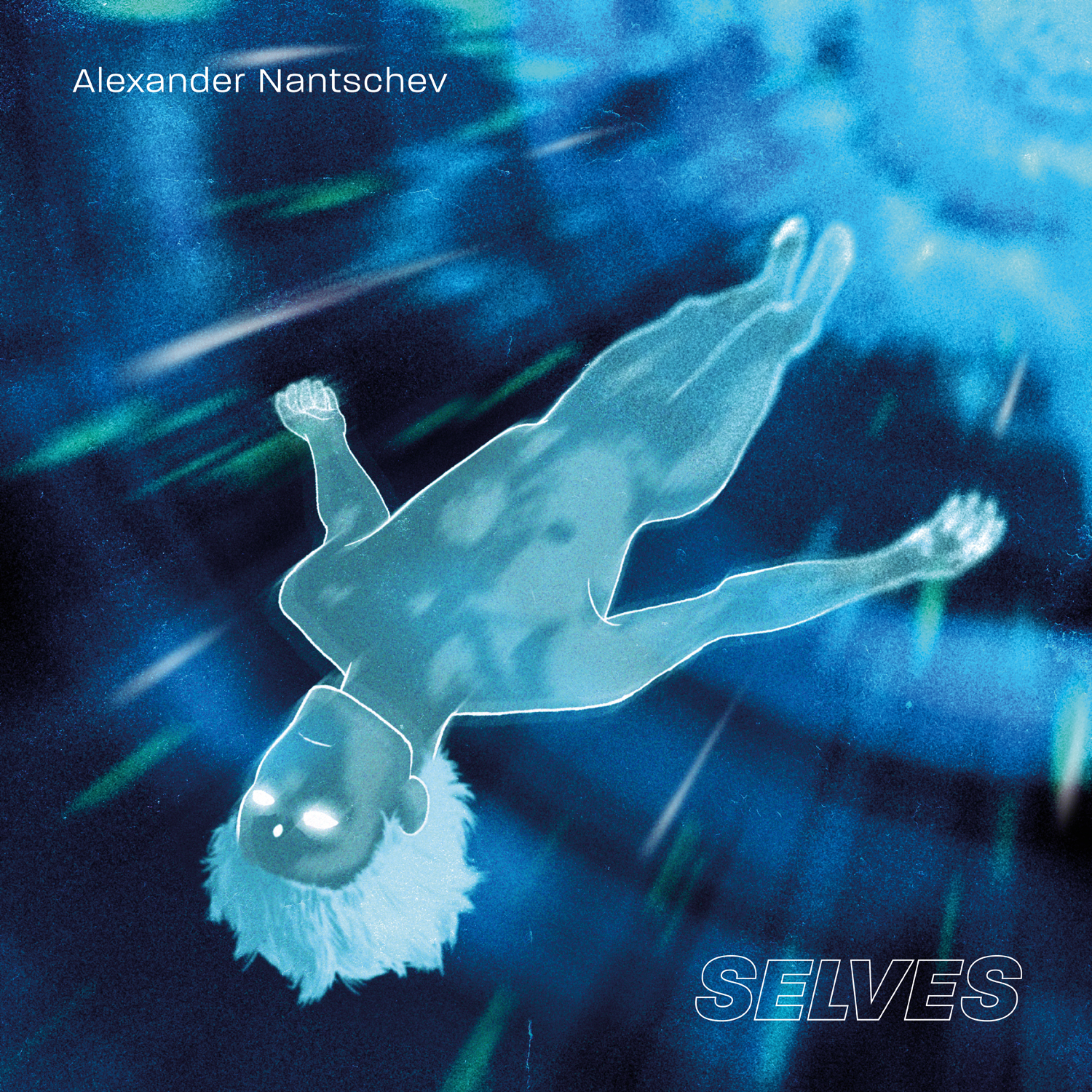 ALEXANDER NANTSCHEV – Selves