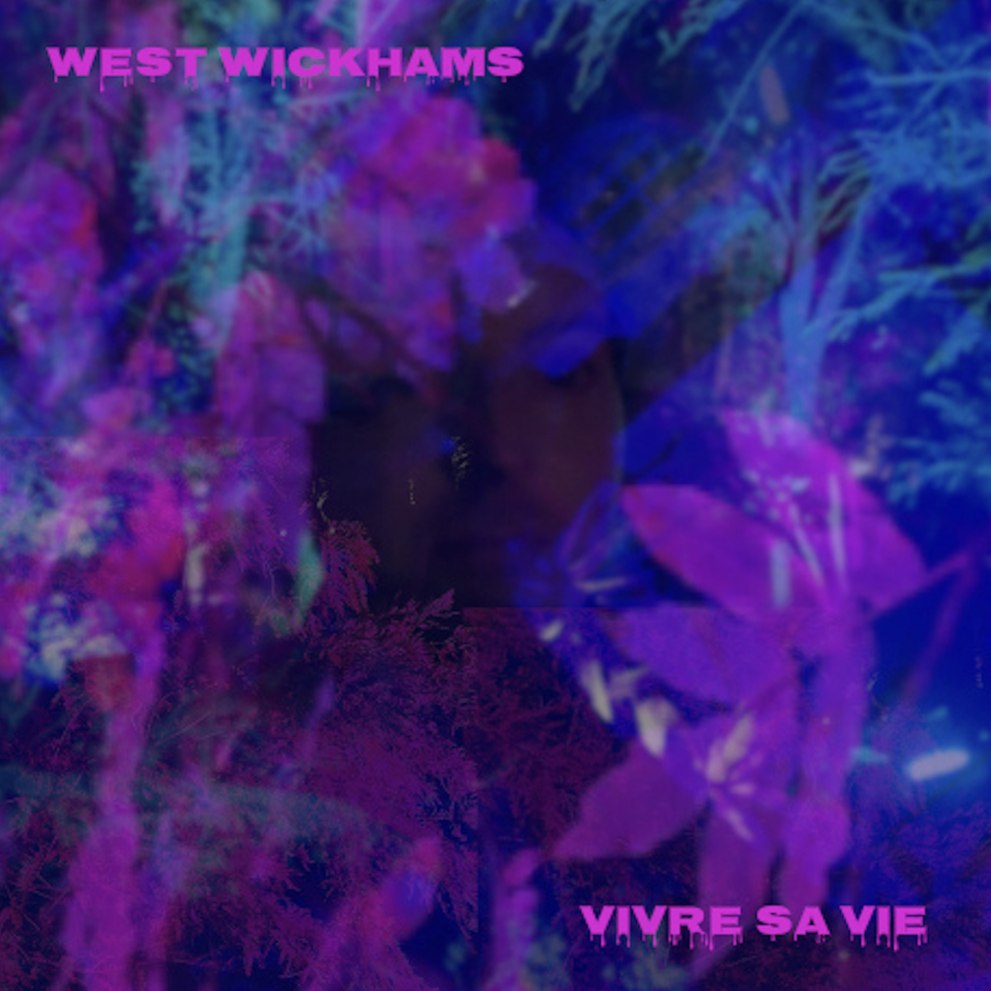 WEST WICKHAMS – Vivre Sa Vie