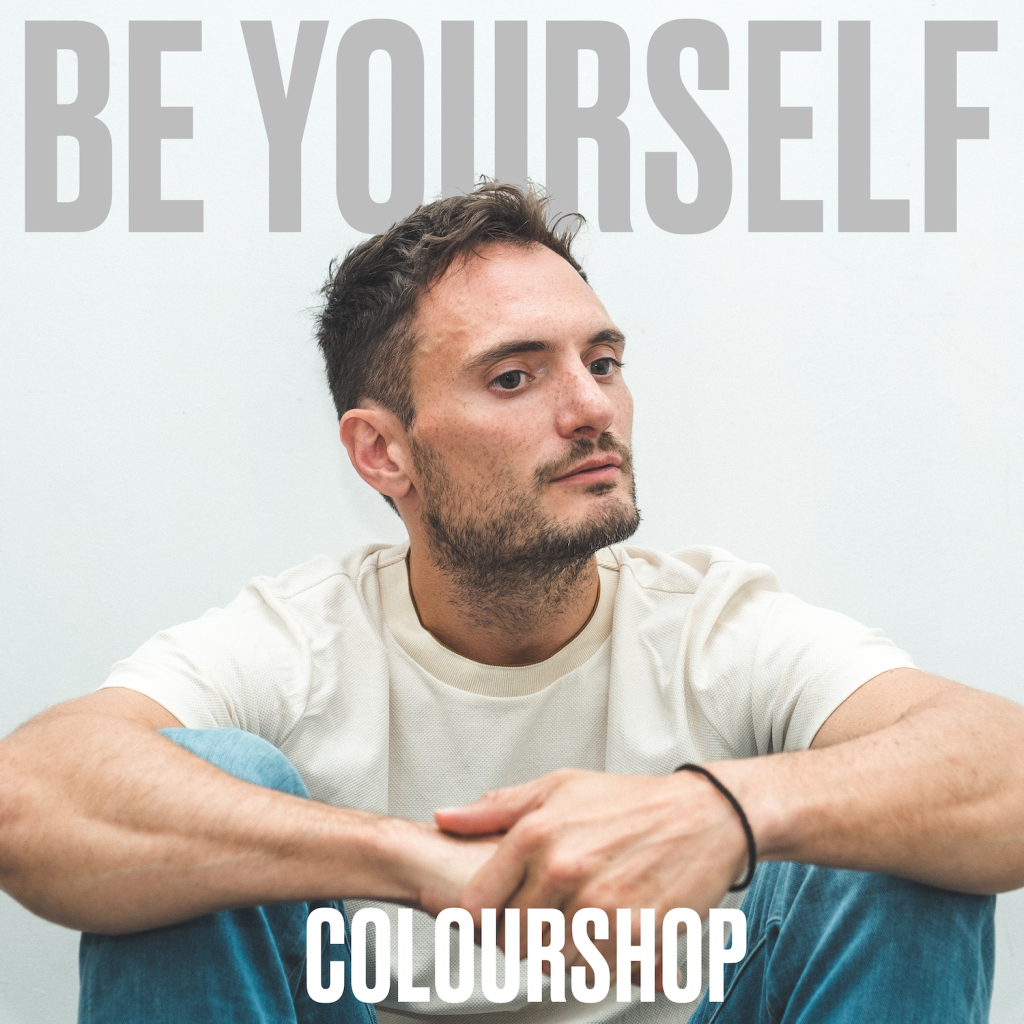 COLOURSHOP – Be Yourself