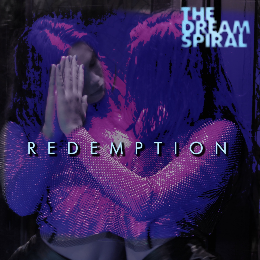 THE DREAM SPIRAL – Redemption