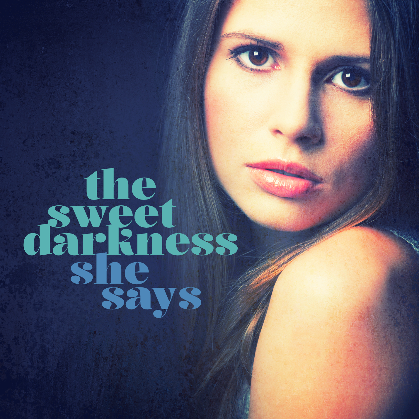 THE SWEET DARKNESS – She Says