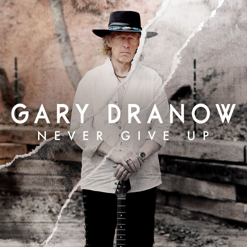 GARY DRANOW – Never Give Up