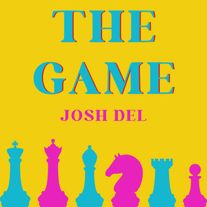 Josh Del – The Game