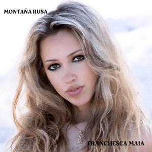 Franchesca Maia – MONTAÑA&nbsp;RUSA