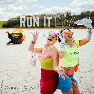 Jesse Davis – Run It&nbsp;Dry