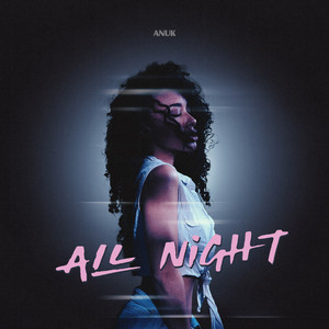 Anuk – All Night