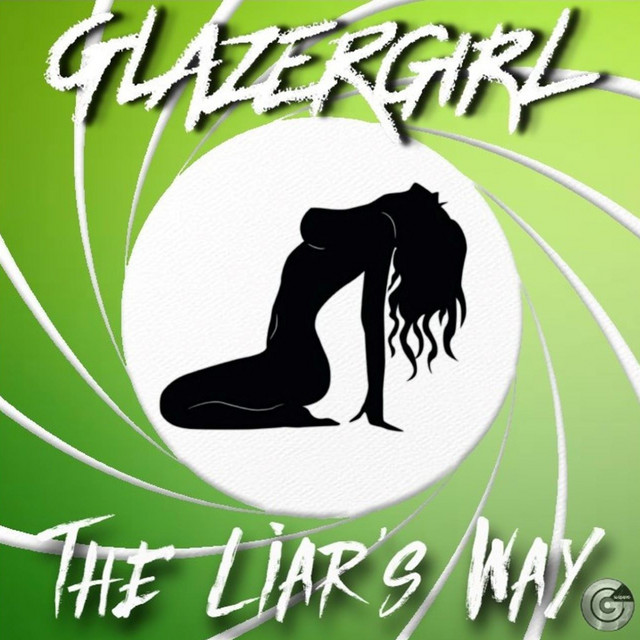 Glazergirl – The Liar’s Way