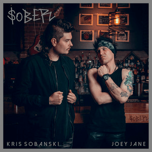 Kris Sobanski&nbsp;x&nbsp;Joey Jane –&nbsp;SOBER