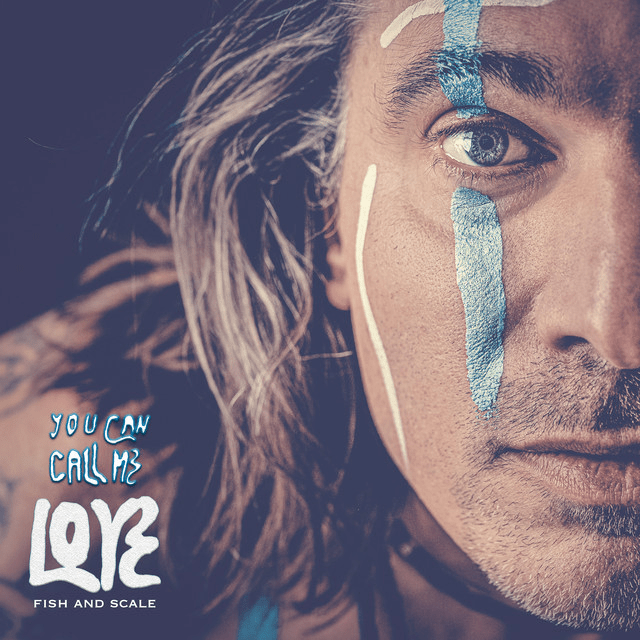 Fish And Scale – You Can Call Me&nbsp;Love