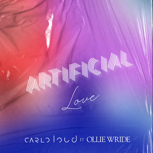 Carlo Loud – Artificial&nbsp;Love