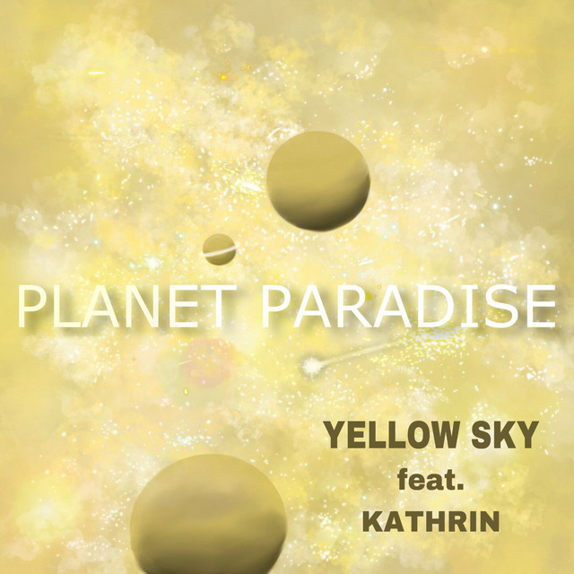 Yellow Sky – Planet&nbsp;Paradise