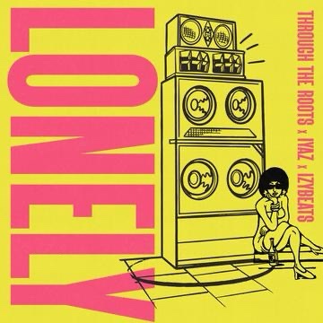Through The Roots&nbsp;x&nbsp;Iyaz x&nbsp;IzyBeats –&nbsp;Lonely