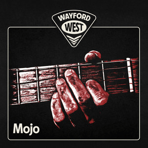 Wayford West –&nbsp;Mojo