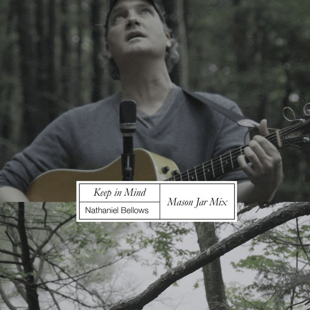 Nathaniel Bellows – «Keep in Mind» (with Mason Jar&nbsp;Music)