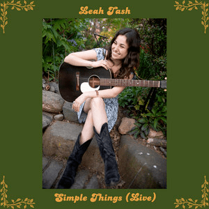 Leah Tash – Simple&nbsp;Things(Live)