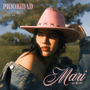 Mari La Carajita –&nbsp;Prioridad