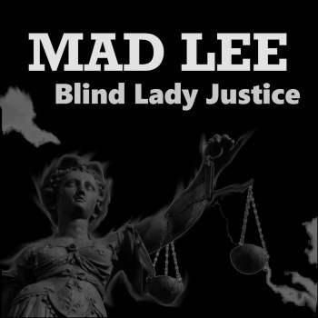 MAD LEE – Blind Lady&nbsp;Justice