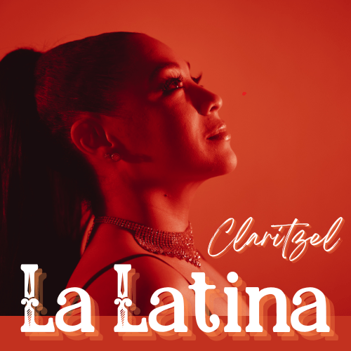 Claritzel – La&nbsp;Latina