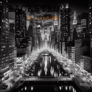 Backstrom – You and Me (feat. Bart&nbsp;Topher)
