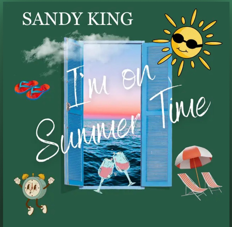 SANDY KING – I’m on Summer&nbsp;Time