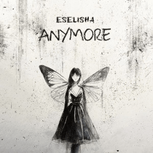 ESELISHA – Anymore