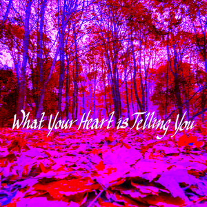 Golden Feather – What Your Heart Is Telling&nbsp;You