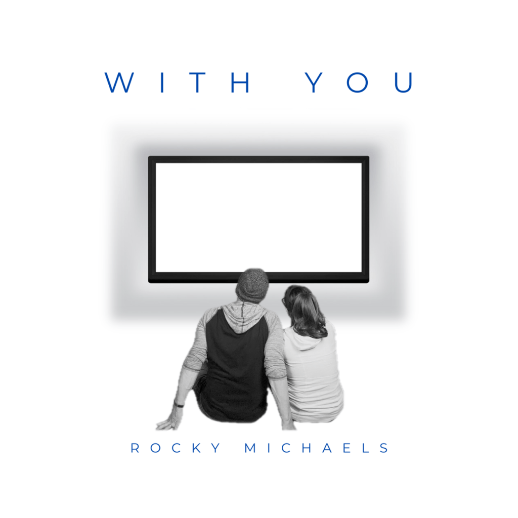 Rocky Michaels – With&nbsp;You