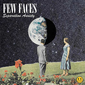 Few Faces – Separation&nbsp;Anxiety