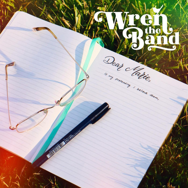 Wren the Band – Dear&nbsp;Marie
