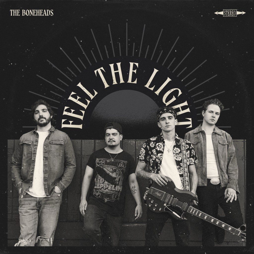 The Boneheads – Feel The&nbsp;Light