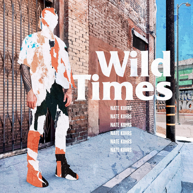 Nate Kohrs – Wild&nbsp;Times