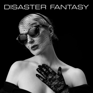 Disaster Fantasy – Girl&nbsp;Machine