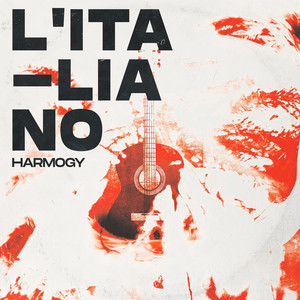 Harmogy – L’Italiano – Radio Edit