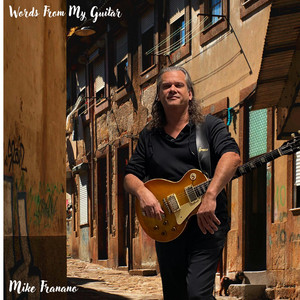Mike Franano – Words from My Guitar