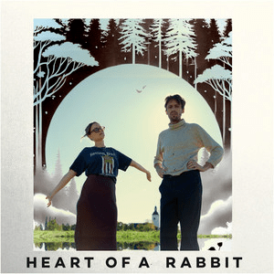 Selma & Gustaf – Heart of a Rabbit
