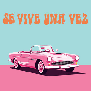 Penelope Robin&nbsp;x&nbsp;Lauta – Se Vive Una&nbsp;Vez