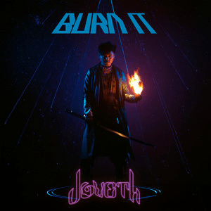 Joveth – Burn It