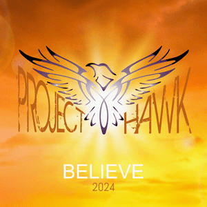 Project HAWK –&nbsp;Believe