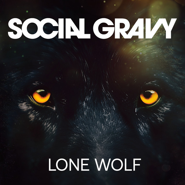 Social Gravy – Lone&nbsp;Wolf